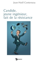 Candide, jeune ingénieur, fait de la résistance (French Edition) 2748310306 Book Cover