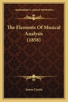 The Elements Of Musical Analysis 1120758343 Book Cover