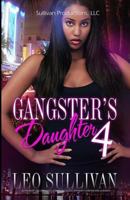 Gangster's Daughter Part 4 1500472573 Book Cover