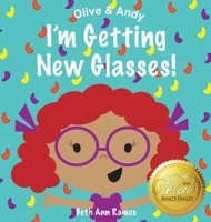 I'm Getting New Glasses! 1959258001 Book Cover