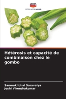 Hétérosis et capacité de combinaison chez le gombo (French Edition) 6202423951 Book Cover