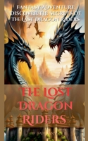 The Lost Dragon Riders B0CQTPW8Q2 Book Cover