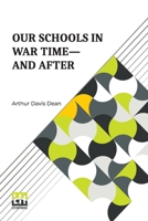 Our Schools In War Time And After B0DQKZ9TDZ Book Cover