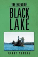 The Legend of Black Lake 1469126699 Book Cover