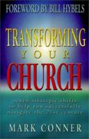 Transforming Your Church: Seven Strategic Shifts to Help You Successfully Navigate the 21st Century 1852402725 Book Cover