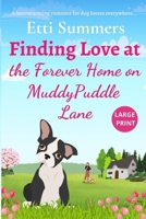 Finding Love at the Forever Home on Muddypuddle Lane 1915940435 Book Cover