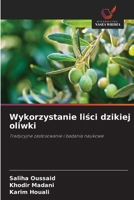 Wykorzystanie lisci dzikiej oliwki (Polish Edition) 6630186443 Book Cover
