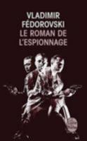 Le Roman de L'Espionnage 2268071693 Book Cover