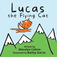 Lucas the Flying Cat 1956707042 Book Cover