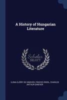 A History of Hungarian Literature 1347136711 Book Cover