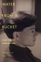 Water from a Bucket: A Diary, 1948-1957 1885586205 Book Cover