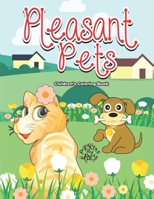 Pleasant Pets: Children's Coloring Book B08NR9TKNV Book Cover