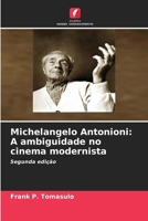 Michelangelo Antonioni: A ambiguidade no cinema modernista (Portuguese Edition) 6208466563 Book Cover