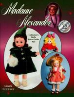 Madame Alexander Collector's Dolls Price Guide, No 23 (23rd ed) 1574320505 Book Cover