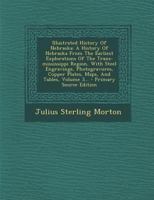 Illustrated History of Nebraska: A History of Nebraska from the Earliest Explorations of the Trans-Mississippi Region, with Steel Engravings, Photogra 129548238X Book Cover