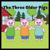 The Three Older Pigs 1088102921 Book Cover