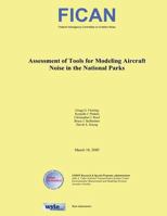 Assessment of Tools for Modeling Aircraft Noise in the National Parks 1494369370 Book Cover