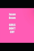 Girls Don’t Cry B0F18G6YZS Book Cover