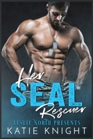 Her SEAL Rescuer 173995825X Book Cover