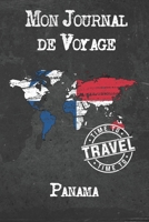 Mon Journal de Voyage Panama: 6x9 Carnet de voyage I Journal de voyage avec instructions, Checklists et Bucketlists, cadeau parfait pour votre s�jour � Panama et pour chaque voyageur. 1673948995 Book Cover
