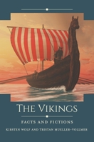 The Vikings: Facts and Fictions B0CKJ4T7G5 Book Cover