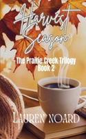Harvest Season (The Prairie Creek) B0DXDKX4SZ Book Cover