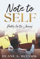 Note to Self: Poetry for the Journey 0578698501 Book Cover