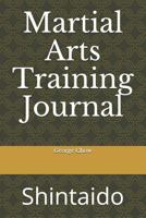 Martial Arts Training Journal: Shintaido 1723915467 Book Cover
