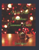 North Pole Operation: Command Center null Book Cover