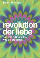 Revolution der Liebe (German Edition) 3033055982 Book Cover
