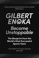 Become Unstoppable: The All Blacks Blueprint for High Performance 1529146941 Book Cover