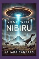 Gone with NIBIRU (INDIGO DIARIES) B0GGHTTZ76 Book Cover