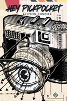 Hey Pickpocket 1956907084 Book Cover