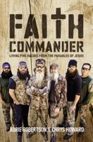 Faith Commander: Living Five Values from the Parables of Jesus 0310621623 Book Cover