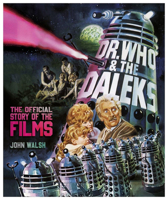 Dr. Who & The Daleks: The Official Story of the Films 1803360186 Book Cover