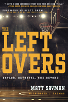 The Leftovers: Baylor, Betrayal, and Beyond 1641238372 Book Cover