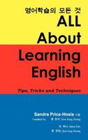 All about Learning English: Tips, Tricks and Techniques 1466905417 Book Cover