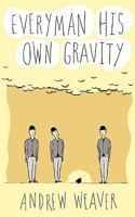 Everyman His Own Gravity 1936107236 Book Cover