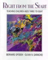 Right from the Start: Teaching Children Ages Three to Eight 0205152813 Book Cover