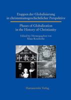 Etappen Der Globalisierung in Christentumsgeschichtlicher Perspektive Phases of Globalization in the History of Christianity 3447066725 Book Cover