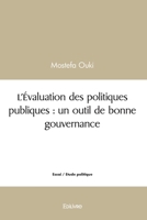 L'Évaluation des politiques publiques: un outil de bonne gouvernance (French Edition) 2414472723 Book Cover