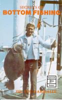 Secrets of Bottom Fishing (Hancock House fishing series) 0888391366 Book Cover