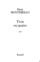 Trois ou quatre 2213608326 Book Cover