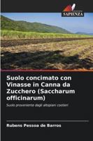 Suolo concimato con Vinasse in Canna da Zucchero (Saccharum officinarum) (Italian Edition) 6207838769 Book Cover