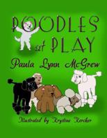 Poodles at Play 1493571877 Book Cover
