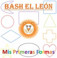 Bash el León Mis Primeras Formas (Spanish Edition) 1955002053 Book Cover