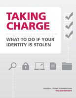 Taking Charge: What to Do if Your Identity is Stolen 1505488362 Book Cover