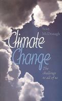Climate Change: The Challenge to All of Us 1856075621 Book Cover
