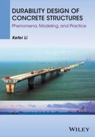 Durability Design of Concrete Structures: Phenomena, Modeling, and Practice 1118910095 Book Cover