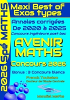 Annales corrigées (2020 à 2025) MATHS CONCOURS Post Bac AVENIR pour préparer concours 2026: Préparation de l'épreuve écrite du concours Avenir pour ... contrôle continu et le bac (French Edition) B0FRYTFFC4 Book Cover